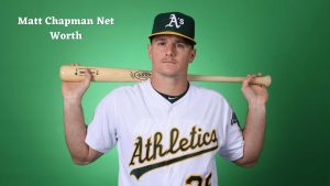 Matt Chapman Net Worth