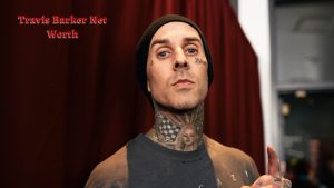 Travis Barker Net worth