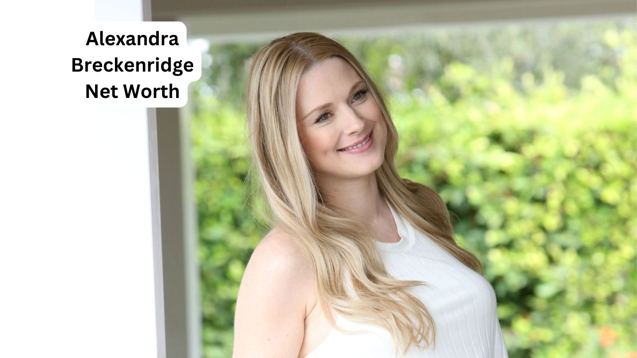 Alexandra Breckenridge net worth