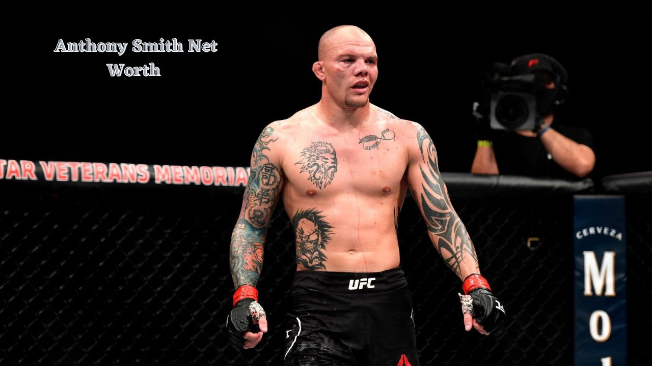 Anthony Smith Net Worth 