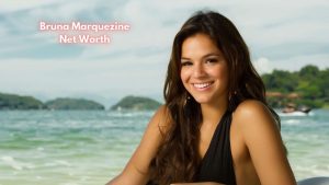 Bruna Marquezine Net Worth