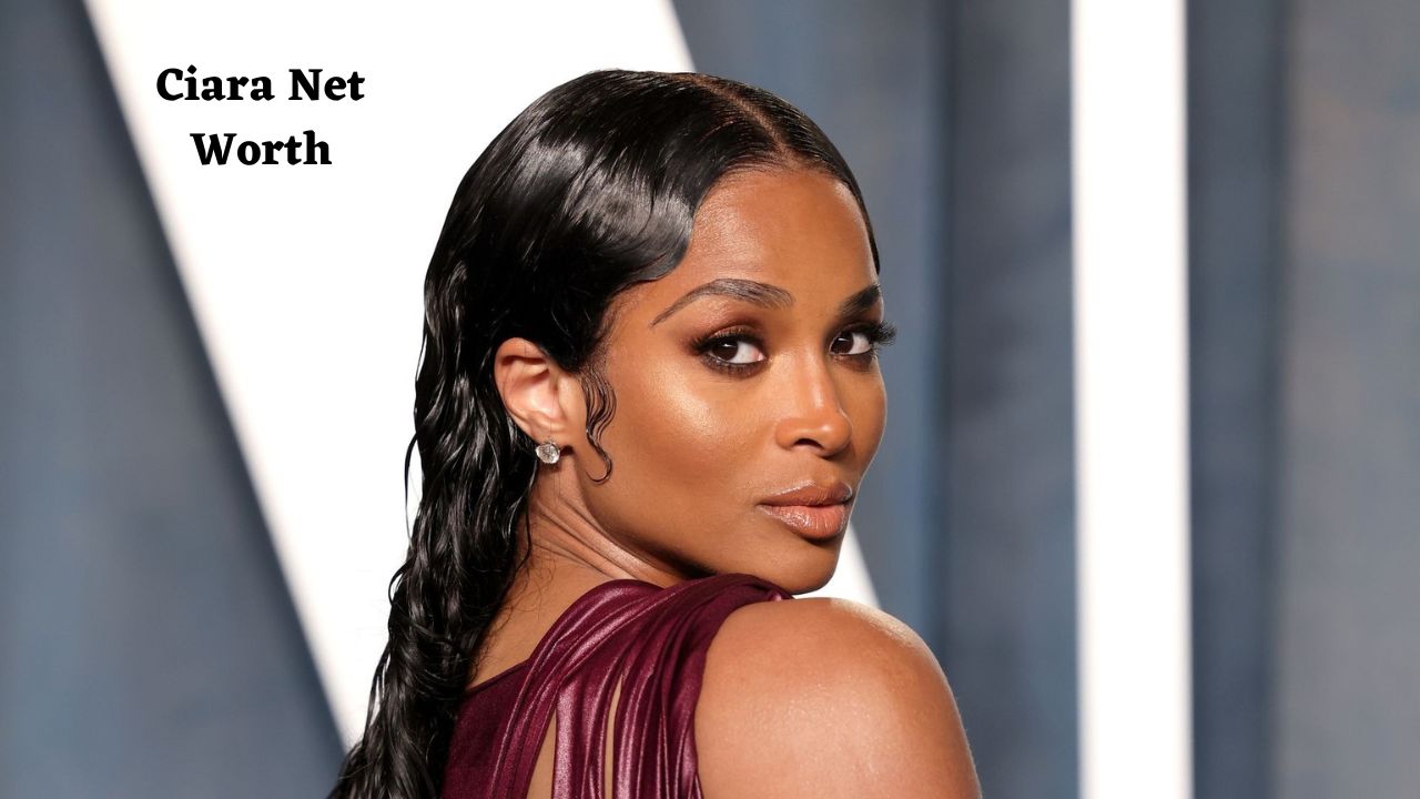 Ciara net worth