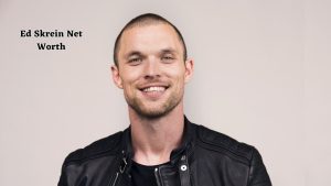 Ed Skrein net worth