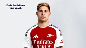 Emile Smith Rowe Net Worth