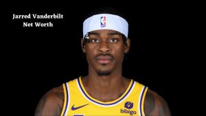 Jarred Vanderbilt net worth