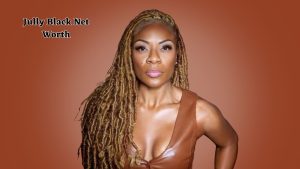 Jully Black net worth