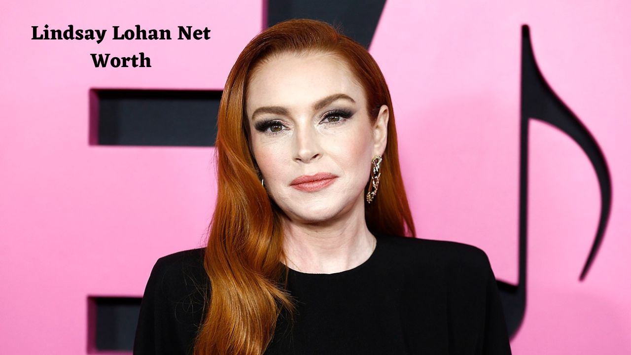 Lindsay Lohan net worth