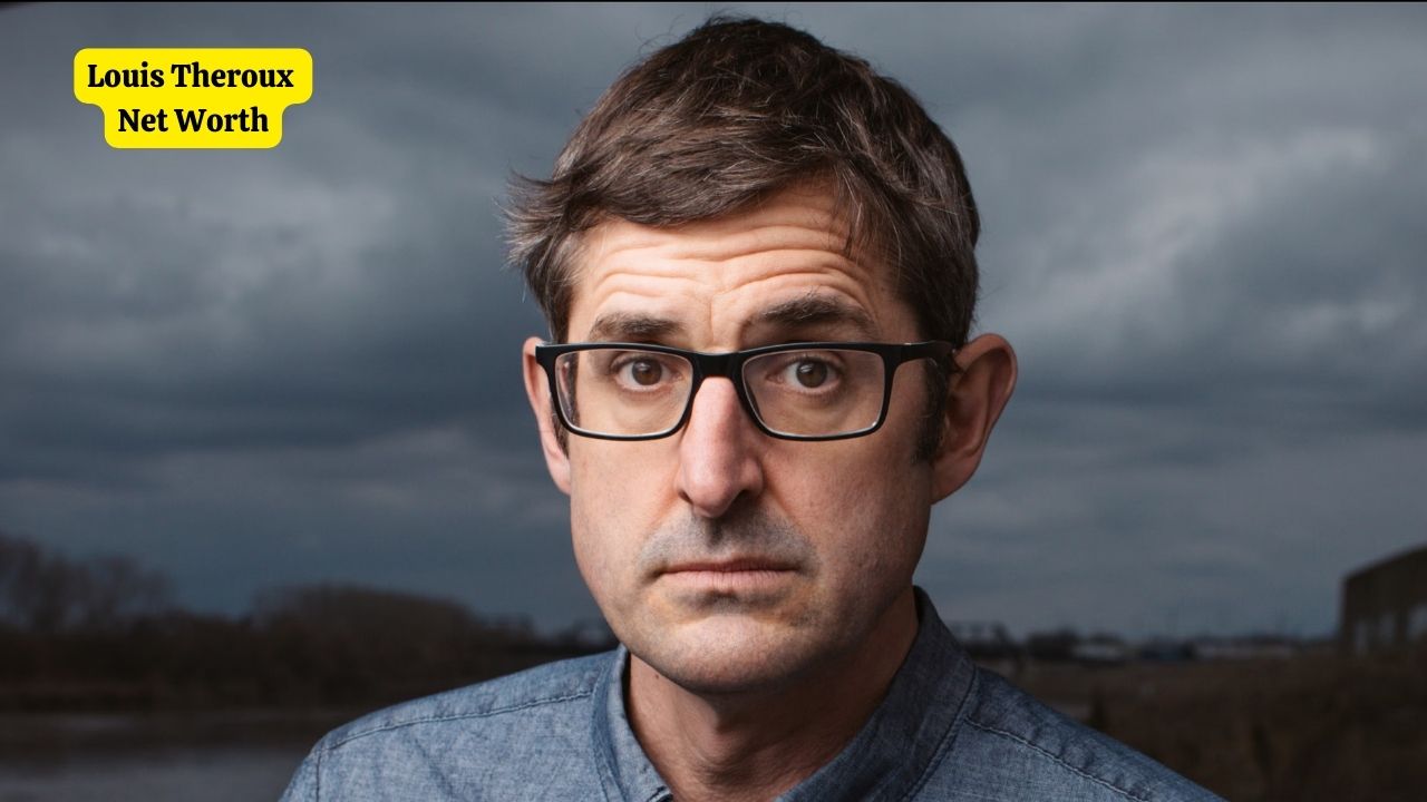 Louis Theroux Net Worth