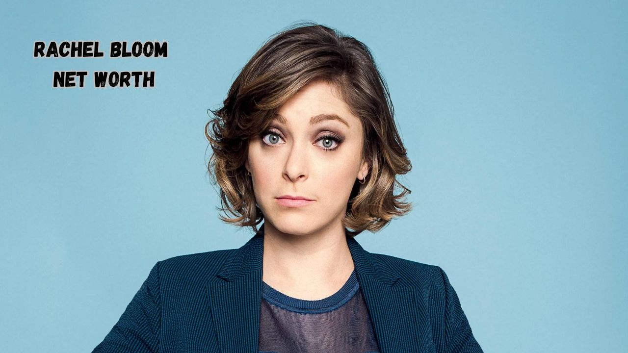 Rachel Bloom Net Worth