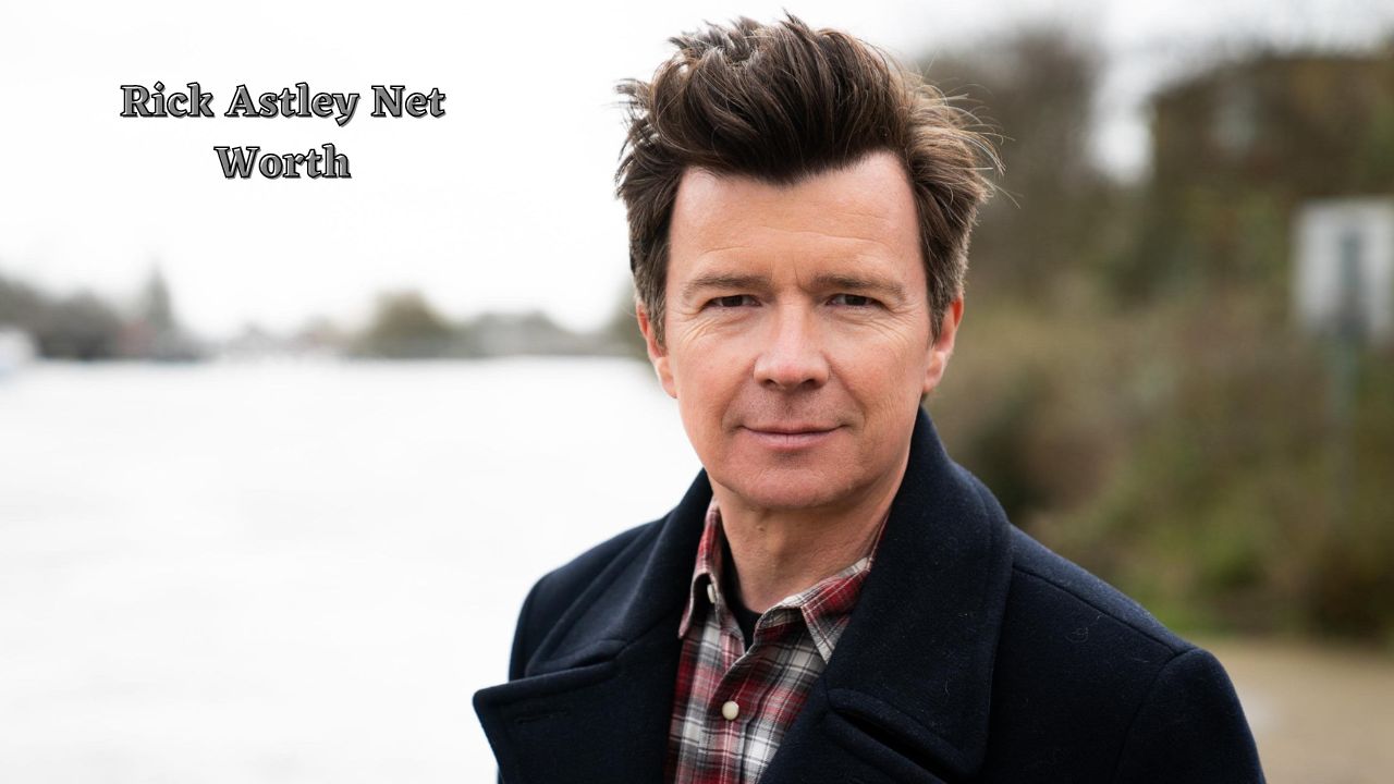 Rick Astley net worth