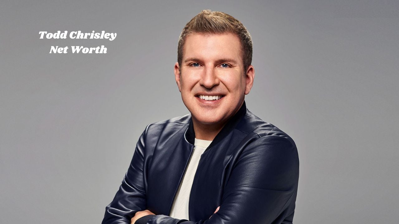 Todd Chrisley Net Worth