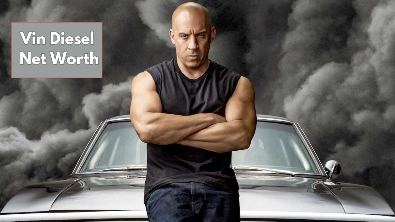 Vin Diesel Net Worth