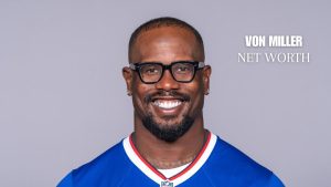 Von Miller Net Worth