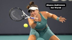 Bianca Andreescu Net Worth