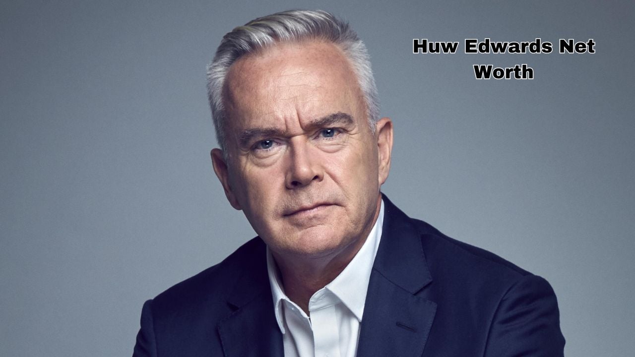 Huw Edwards net worth