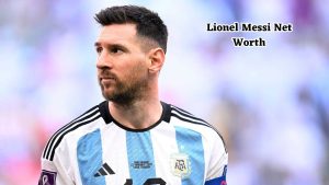 Lionel Messi net worth