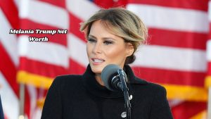 Melania Trump net worth