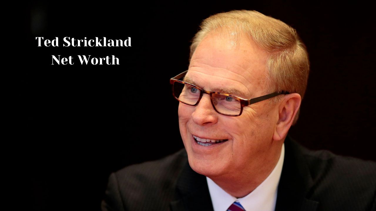 Ted Strickland Net Worth